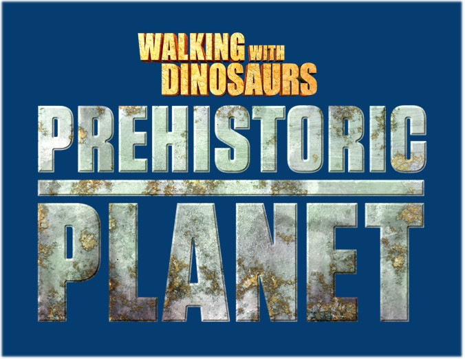 WalkingWithDinosaurs_PrehistoricPlanet
